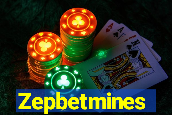 Zepbetmines