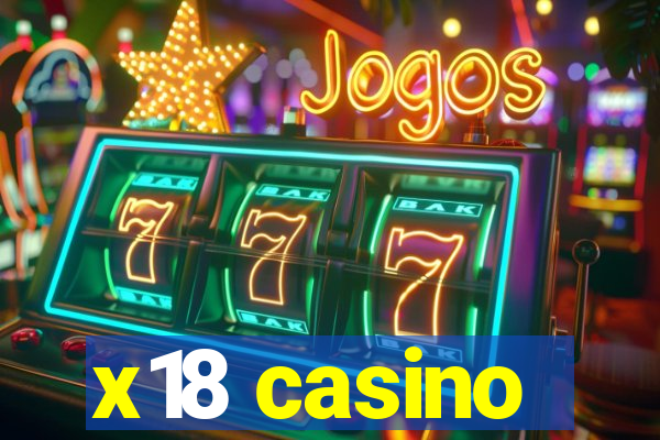 x18 casino