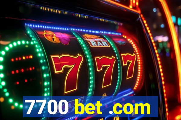 7700 bet .com