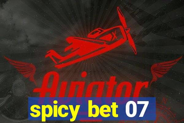 spicy bet 07