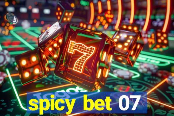 spicy bet 07