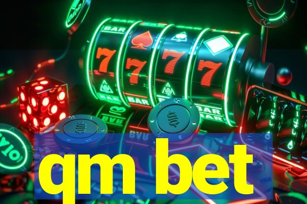 qm bet