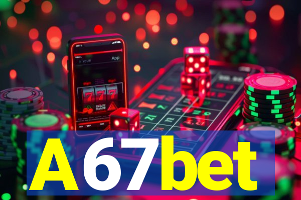 A67bet