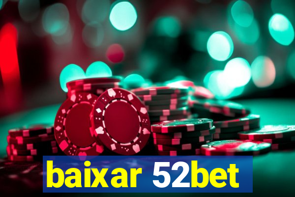baixar 52bet