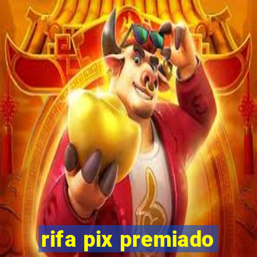 rifa pix premiado