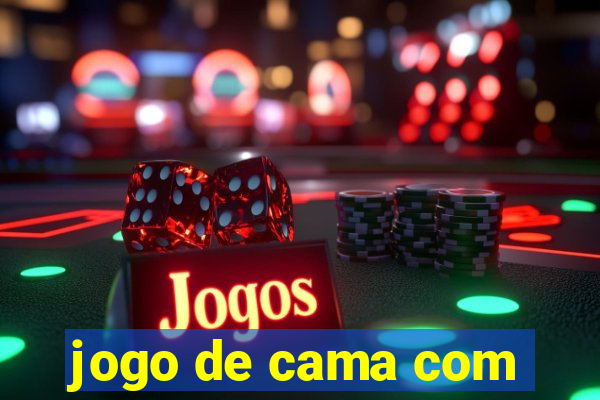 jogo de cama com