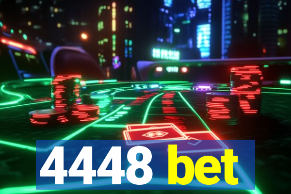 4448 bet