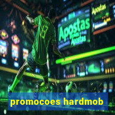 promocoes hardmob