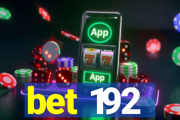 bet 192