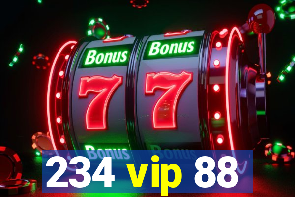 234 vip 88