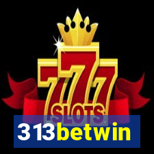 313betwin