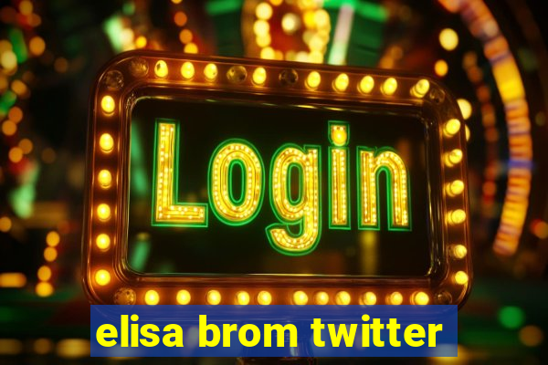 elisa brom twitter
