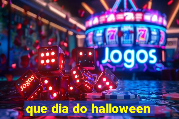 que dia do halloween
