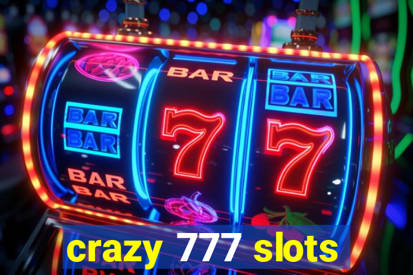 crazy 777 slots