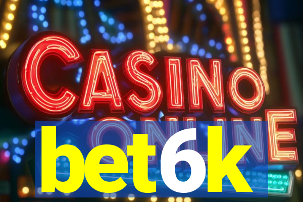 bet6k