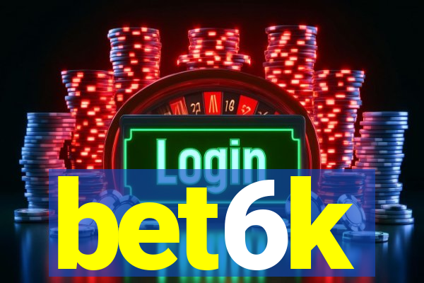 bet6k