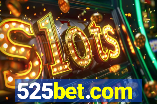 525bet.com