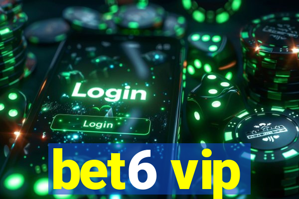 bet6 vip