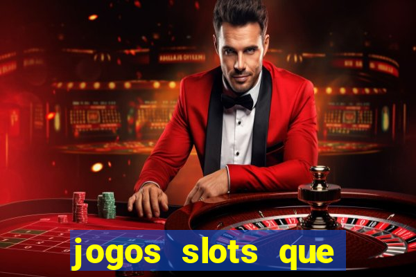 jogos slots que pagam no cadastro