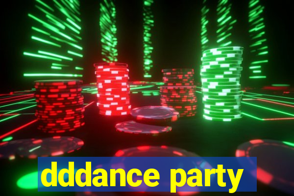 dddance party