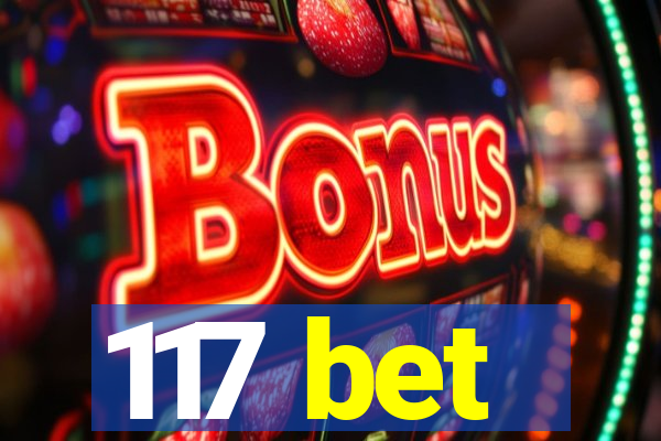 117 bet