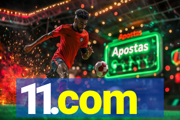 11.com