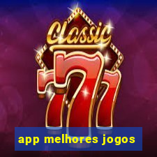 app melhores jogos