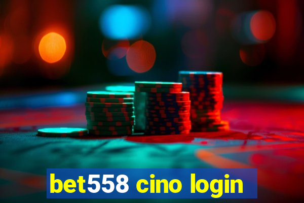 bet558 cino login