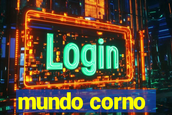 mundo corno