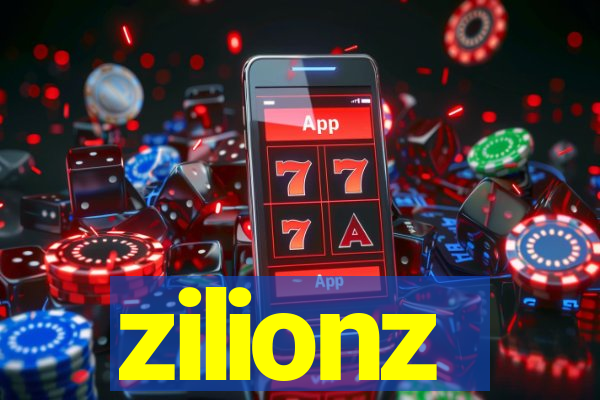 zilionz