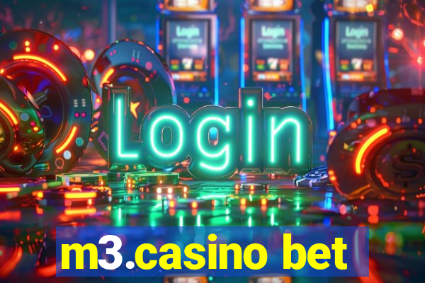 m3.casino bet
