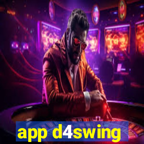 app d4swing