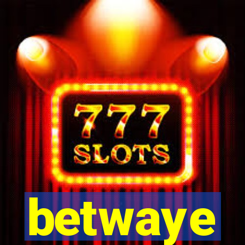 betwaye