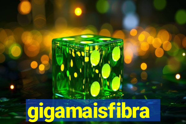 gigamaisfibra