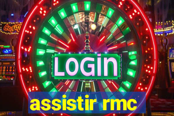 assistir rmc
