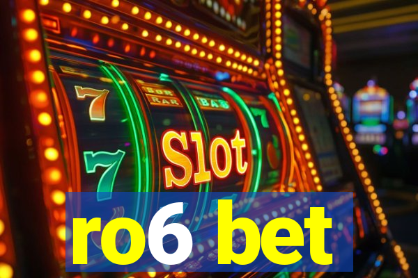 ro6 bet