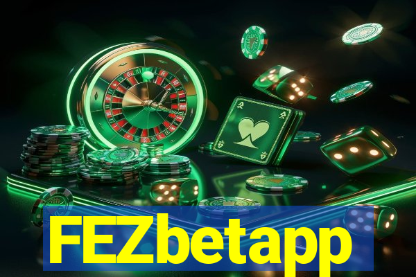 FEZbetapp