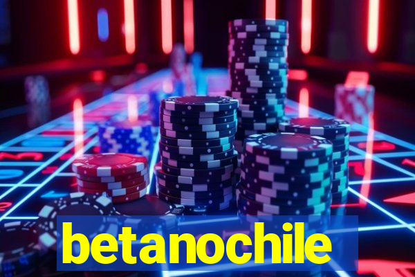 betanochile