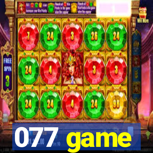 077 game