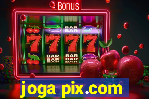 joga pix.com
