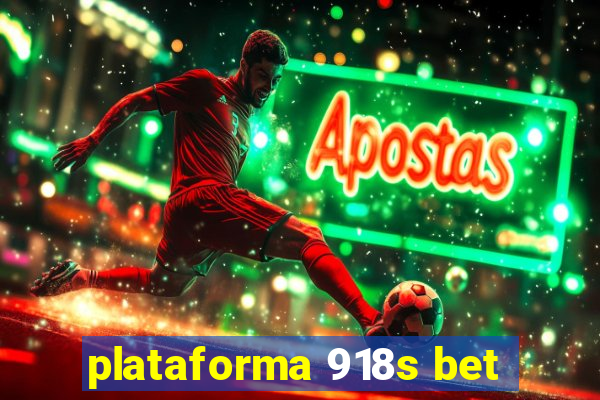 plataforma 918s bet