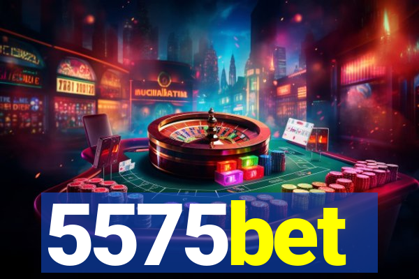 5575bet