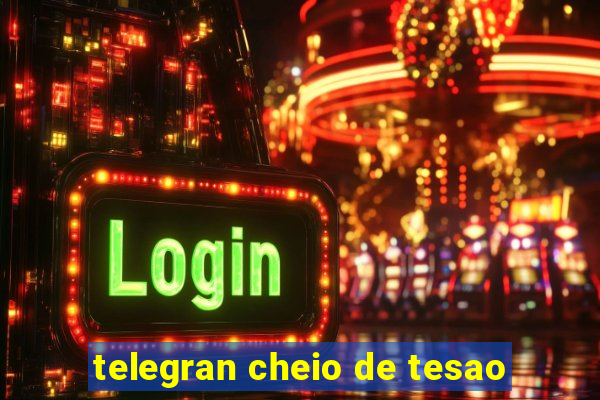 telegran cheio de tesao