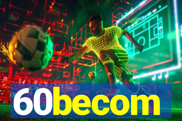 60becom