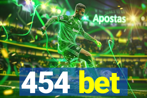 454 bet