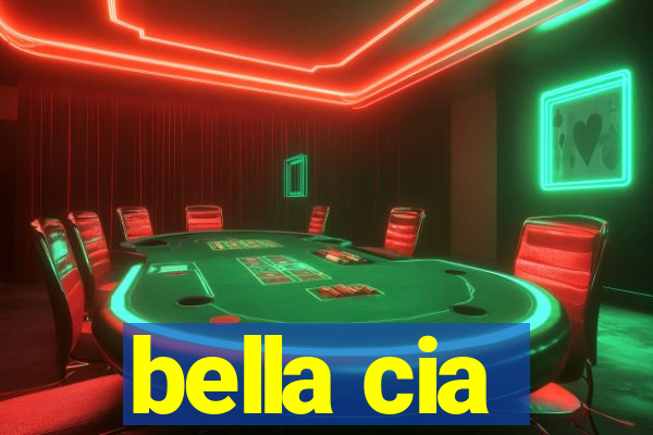 bella cia