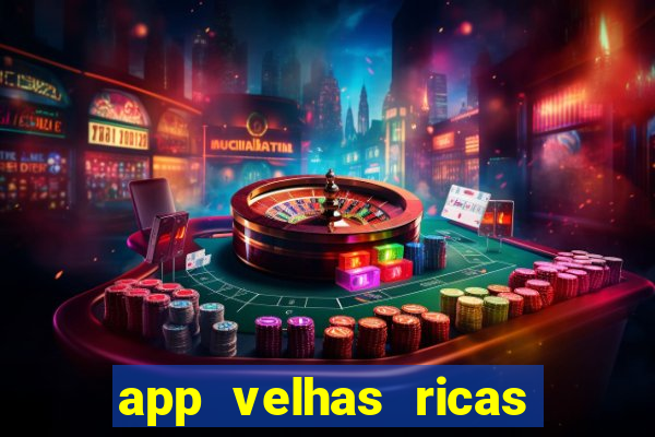 app velhas ricas do pix