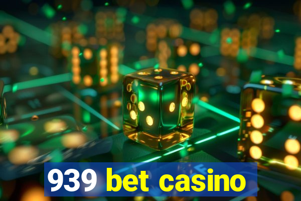 939 bet casino
