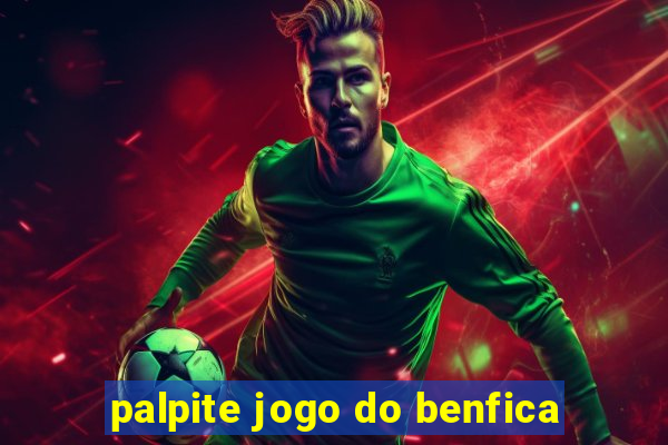 palpite jogo do benfica