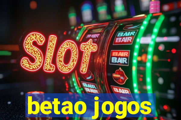 betao jogos